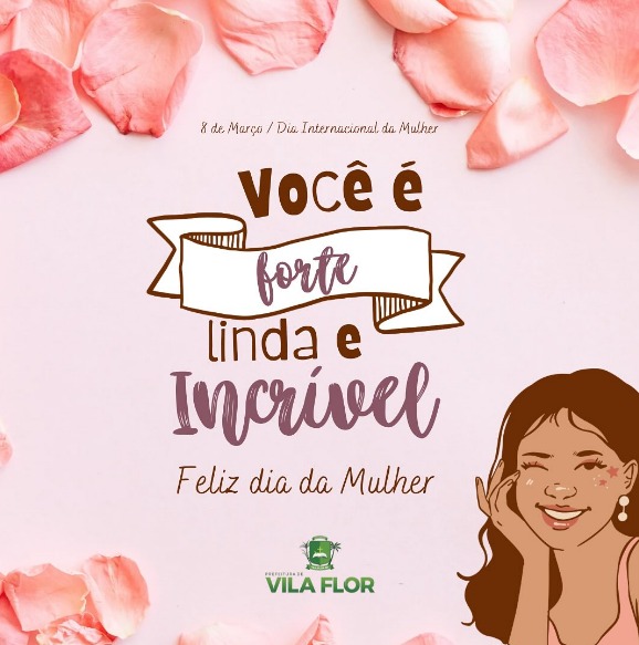 08 de março dia Internacional da Mulher!