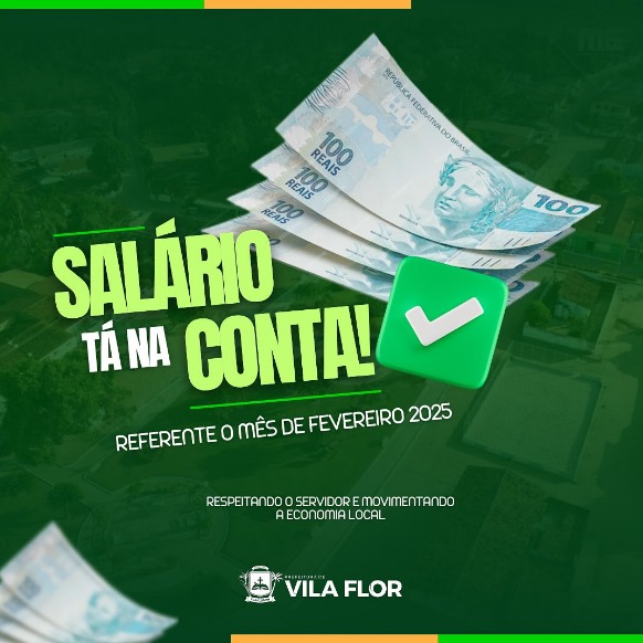 O salário do mês de FEVEREIRO foi efetuado para TODOS os funcionários do nosso município.