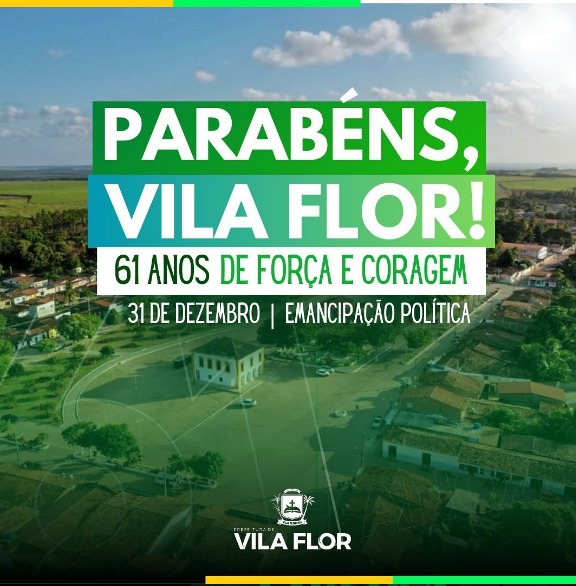 61 anos de emancipação política do município de Vila Flor.