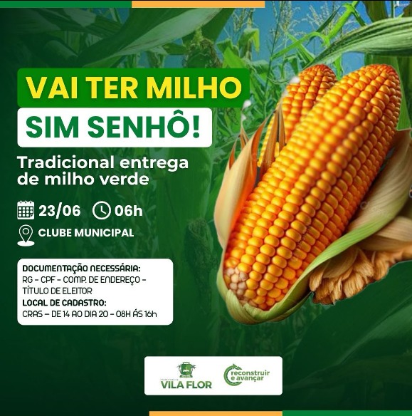 Vai ter milho sim senhô!