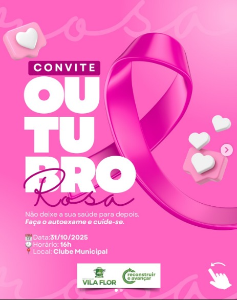 🎀 Convite Especial – Outubro Rosa em Vila Flor/RN